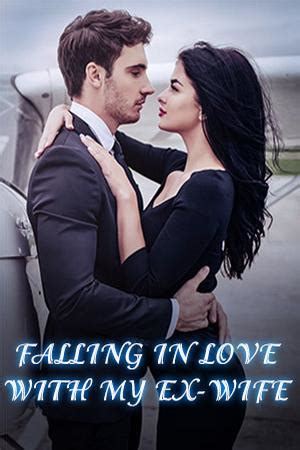 The Falling In Love With My Ex-Wife novel series Chapter 60 is one of the best works of author Little Red. . Falling in love with my ex wife novel amber and jared
